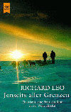 Richard Leo: Jenseits aller Grenzen - Ein Mann, eine Frau, ein Kind in der Weite Alaskas.