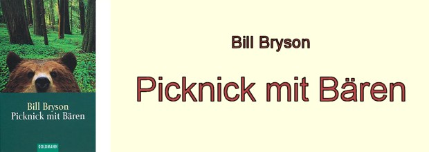 Bill Bryson: Picknick mit Bären.