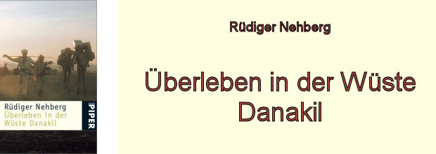 Rüdiger Nehberg: Überleben in der Wüste Danakil.