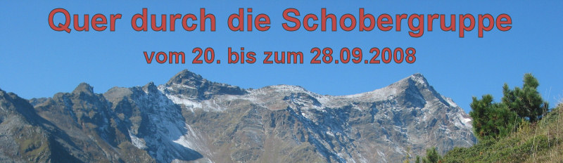 Quer durch die Schobergruppe vom 20. bis zum 28.09.2008