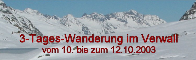 3-Tages-Wanderung im Verwall vom 10. bis zum 12.10.2003